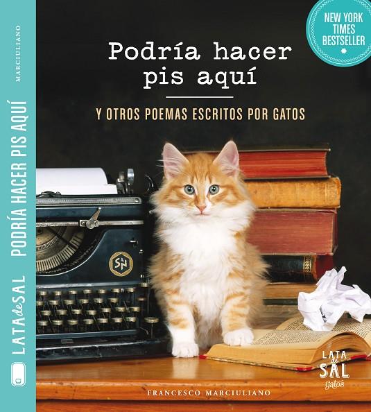 PODRIA HACER PIS AQUI Y OTROS POEMAS PARA GATOS | 9788494286766 | MARCIULIANO, FRANCESCO