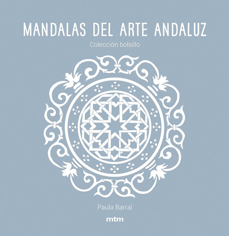 MANDALAS DEL ARTE ANDALUZ | 9788417165475 | BARRAL, PAULA