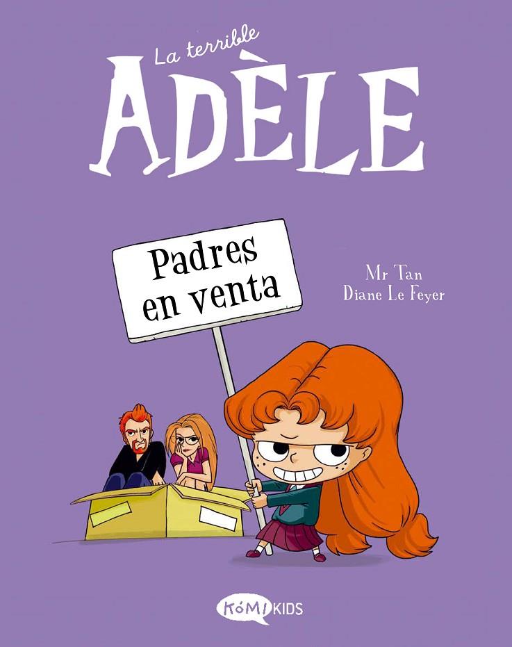 TERRIBLE ADÈLE 8 : PADRES EN VENTA | 9788419183163 | MR TAN ; LE FEYER, DIANA