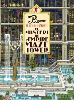 PIERRE EL DETECTIU DE LABERINTS : EL MISTERI DE L'EMPIRE MAZE TOWER | 9788416965533 | KAMIGAKI, HIRO