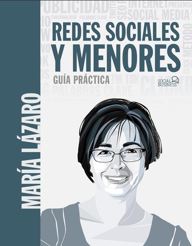 REDES SOCIALES Y MENORES : GUIA PRACTICA | 9788441542303 | LAZARO, MARIA