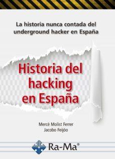 HISTORIA DEL HACKING EN ESPAÑA | 9788499649863 | MOLIS FERRER, MERCE