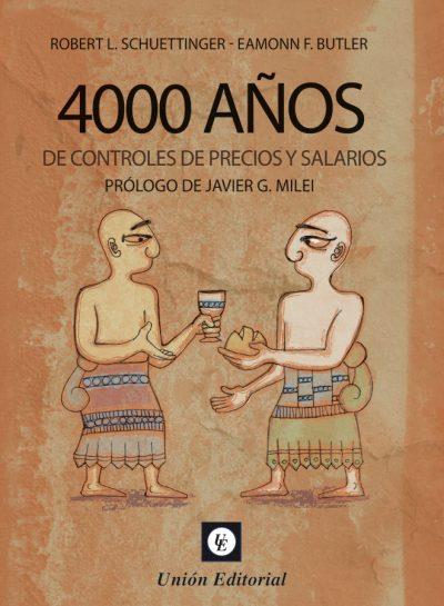 4000 AÑOS DE CONTROL DE PRECIOS Y SALARIOS | 9788472097926 | SCHUETTINGER