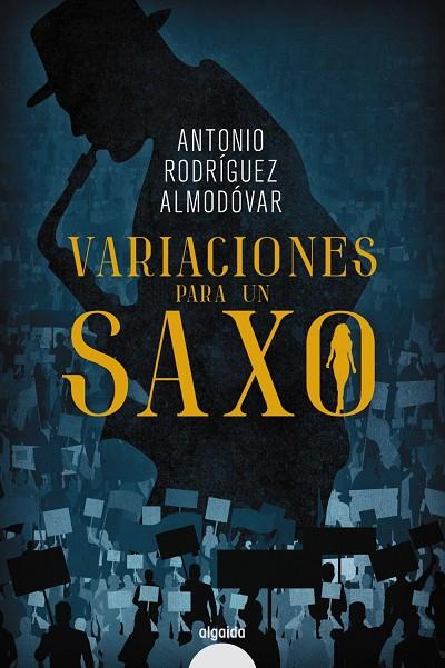 VARIACIONES PARA UN SAXO | 9788491896975 | RODRÍGUEZ ALMODÓVAR, ANTONIO