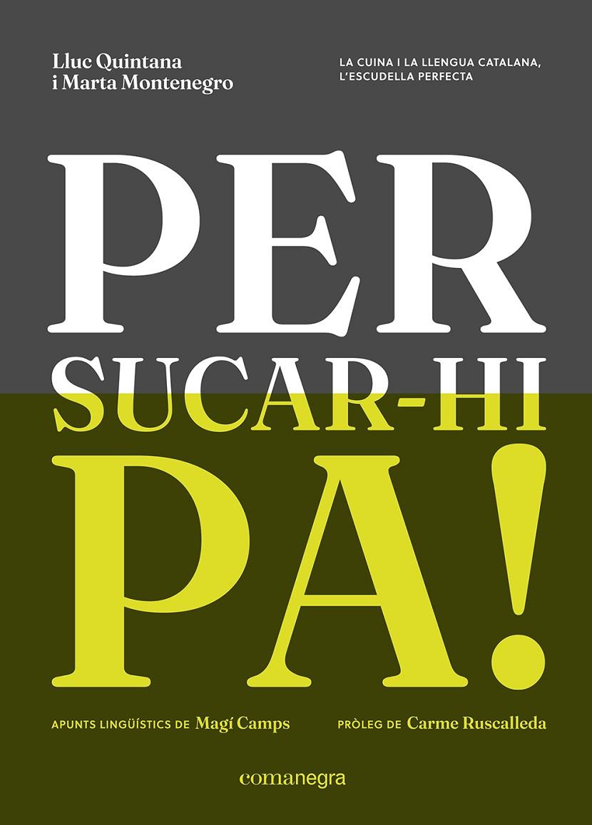 PER SUCAR-HI PA! | 9788410161238 | QUINTANA, LLUC ; MONTENEGRO, MARTA