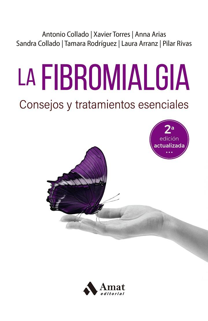 FIBROMIALGIA, LA | 9788419341884 | COLLADO, ANTONIO ; TORRES, XAVIER ; ARIAS, ANNA ; COLLADO, SANDRA ; RODRÍGUEZ, TAMARA ; ARRANZ, LAUR