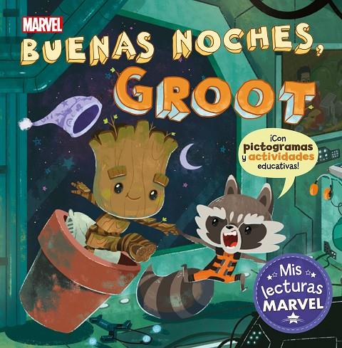 BUENAS NOCHES GROOT | 9788417630607 | MARVEL,