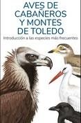 AVES DE CABAÑEROS Y MONTES DE TOLEDO | 9788418458958 | HERNANDEZ, VICTOR J.