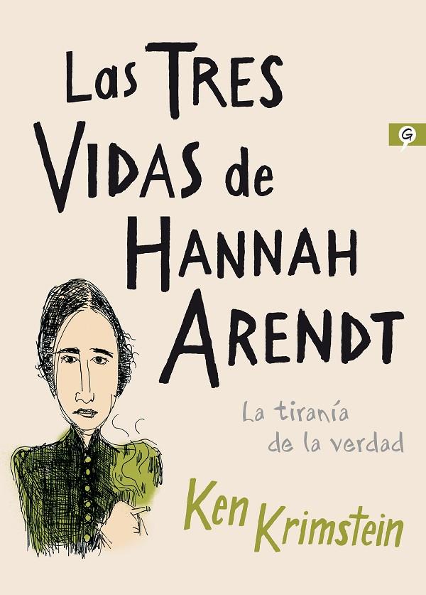 TRES VIDAS DE HANNAH ARENDT, LAS | 9788416131617 | KRIMSTEIN, KEN