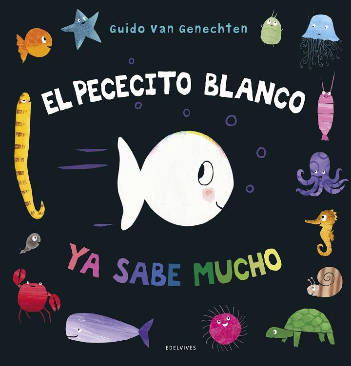 PECECITO BLANCO YA SABE MUCHO, EL | 9788414030240 | GENECHTEN, GUIDO VAN