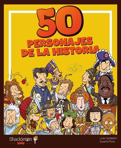 50 PERSONAJES DE LA HISTORIA | 9788418139079 | CADAFALCH, LLUIS ; PICOS, SUSANA