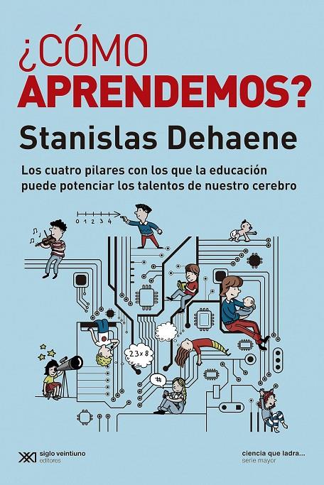 CÓMO APRENDEMOS? | 9788432320651 | DEHANE, STANISLAS SEVILLA, YAMILA (EDITORA) PADILLA LÓPEZ, LUCIANO (EDITOR)