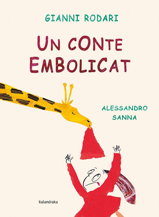 UN CONTE EMBOLICAT | 9788484649069 | RODARI, GIANNI ; SANNA, ALESSANDRO