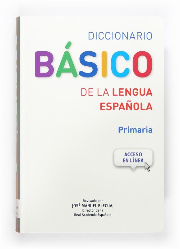 DICCIONARIO BASICO DE LA LENGUA ESPAÑOLA PRIMARIA | 9788467573763 | EQUIPO PEDAGÓGICO EDICIONES SM,