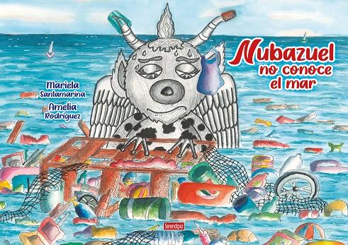 NUBAZUEL NO CONOCE EL MAR | 9788419793249 | SANTAMARINA, MARIELA ; RODRIGUEZ, AMELIA