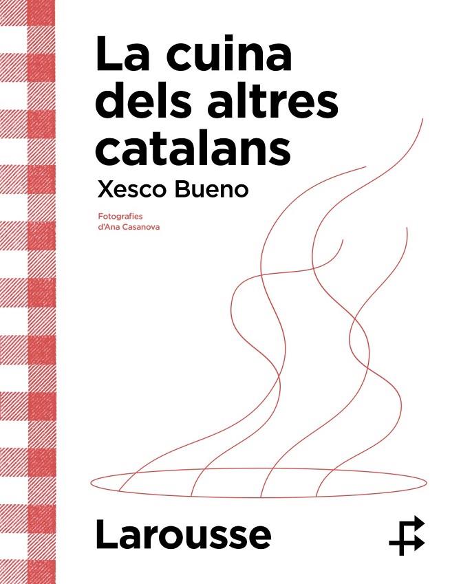 CUINA DELS ALTRES CATALANS, LA | 9788419436634 | BUENO, XESCO