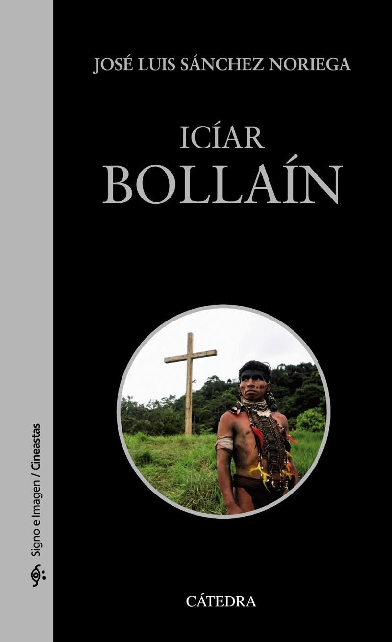 ICIAR BOLLAIN | 9788437642031 | SANCHEZ NORIEGA, JOSE LUIS