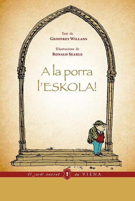 A LA PORRA L'ESKOLA | 9788483307809 | WILLANS, GEOFFREY