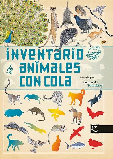 INVENTARIO DE LOS ANIMALES CON COLA | 9788415250753 | TCHOUKRIEL, EMMANUELLE