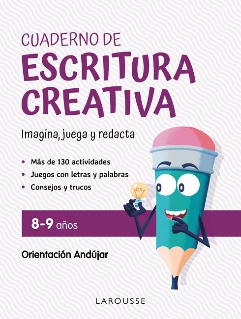 CUADERNO DE ESCRITURA CREATIVA 8-9 AÑOS | 9788419250148 | CIUDAD REAL NÚÑEZ, GINÉS ; TORAL OLIVARES, ANTONIA