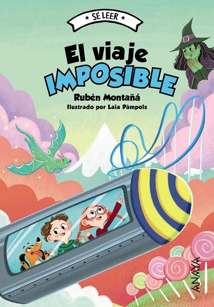 SE LEER : EL VIAJE IMPOSIBLE | 9788414340578 | MONTAÑÁ, RUBÈN ; PÀMPOLS, LAIA