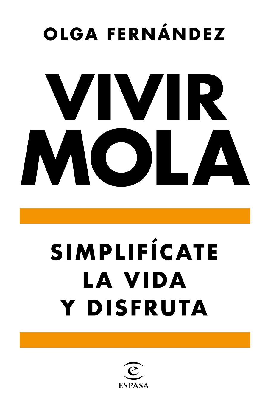 VIVIR MOLA | 9788467058031 | FERNANDEZ, OLGA