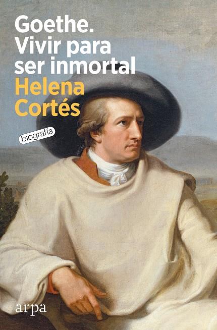 GOETHE. VIVIR PARA SER INMORTAL | 9788418741852 | CORTÉS, HELENA