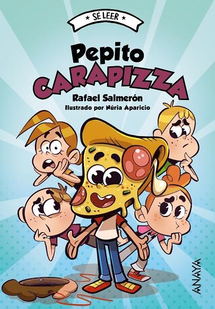 SE LEER : PEPITO CARAPIZZA | 9788414340592 | SALMERÓN, RAFAEL ; APARICIO, NÚRIA