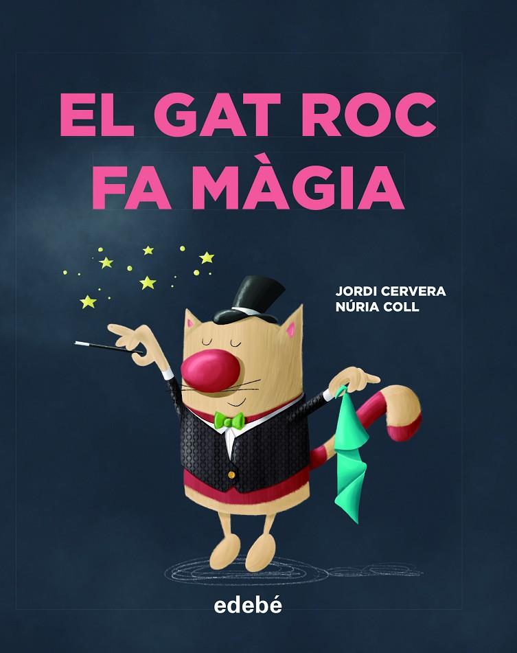 GAT ROC FA MAGIA, EL | 9788468346335 | CERVERA, JORDI ; COLL, NURIA