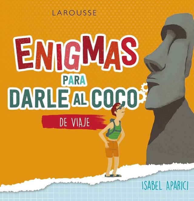 ENIGMAS PARA DARLE AL COCO : DE VIAJE | 9788418473562 | APARICI TURRADO, ISABEL