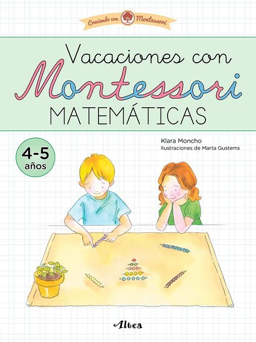 VACACIONES CON MONTESSORI : MATEMÁTICAS 4-5 AÑOS | 9788448861100 | MONCHO, KLARA