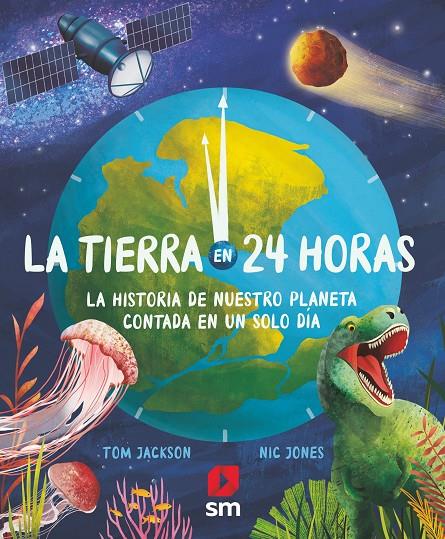 TIERRA EN 24 HORAS, LA | 9788411204651 | JACKSON, TOM ; JONES, NIC