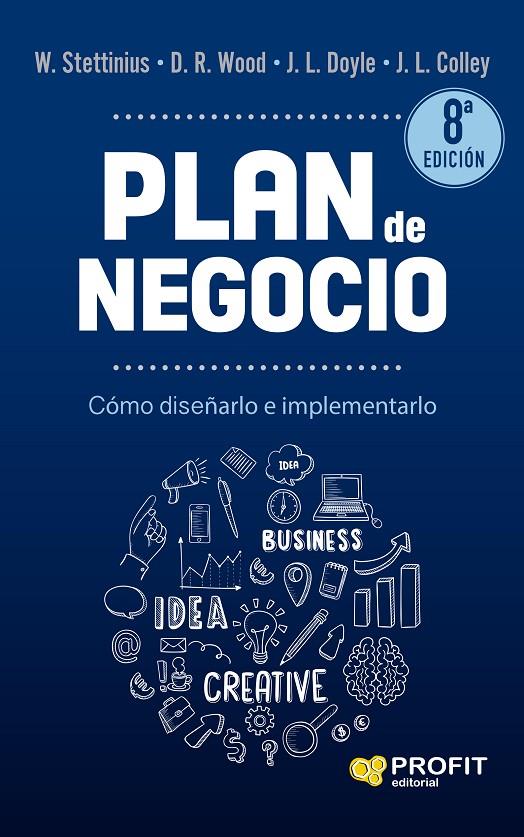 PLAN DE NEGOCIO | 9788418464997 | STETTINIUS, W. ; WOOD JR., D.R./DOYLE, J.L. ; COLLEY JR, J.L.