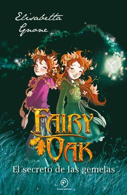 FAIRY OAK 1 :  EL SECRETO DE LAS GEMELAS | 9788410346192 | GNONE, ELISABETTA ; GARCÍA, MIGUEL