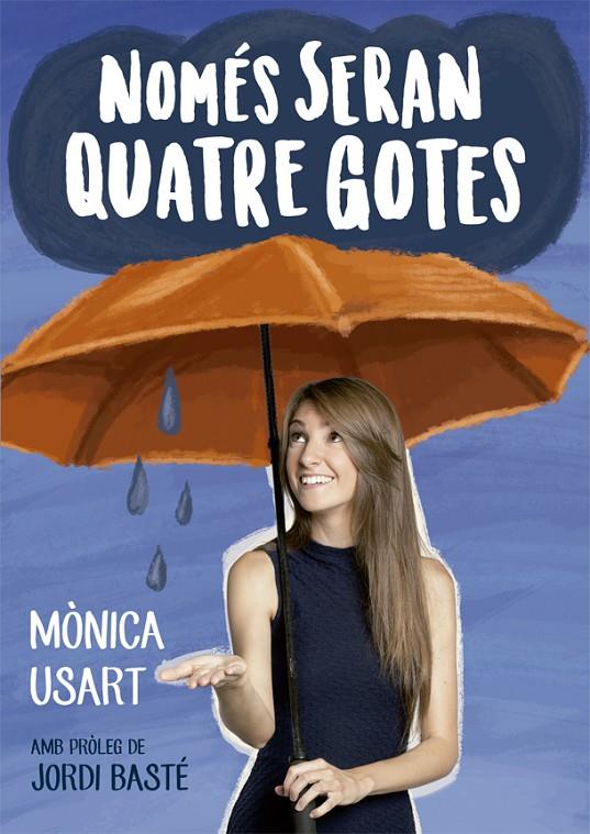 NOMES SERAN QUATRE GOTES | 9788416670130 | USART, MONICA ; SANTALO, ALEX