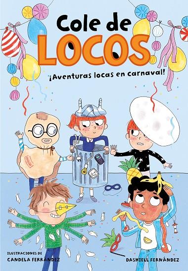 AVENTURAS LOCAS EN CARNAVAL | 9788417736835 | FERNANDEZ, DASHIELL ; FERRANDEZ, CANDELA