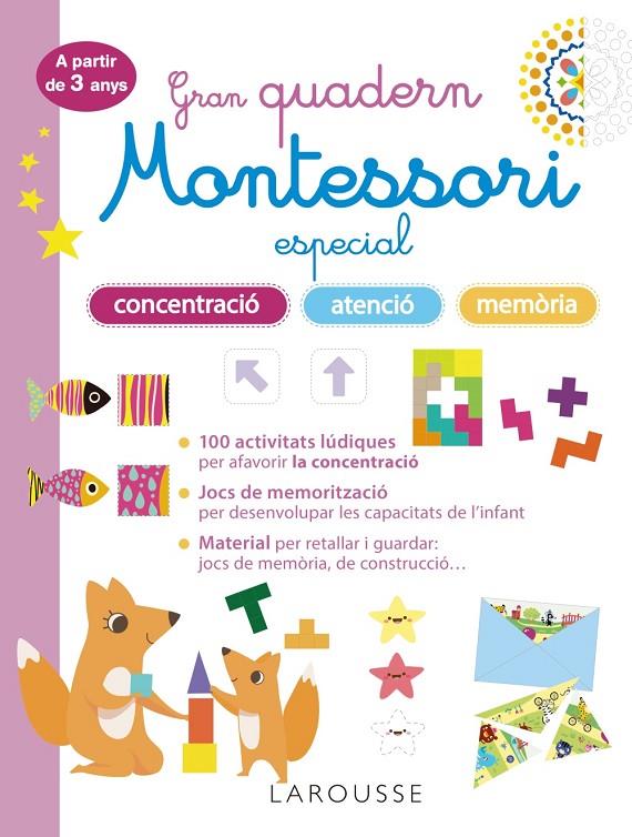 GRAN QUADERN MONTESSORI ESPECIAL CONCENTRACIÓ, ATENCIÓ I MEMORIA. A PARTIR DE 3 | 9788419436863