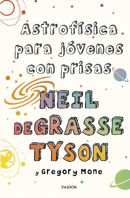 ASTROFÍSICA PARA JÓVENES CON PRISAS | 9788449339011 | TYSON, NEIL DEGRASSE ; MONE, GREGORY