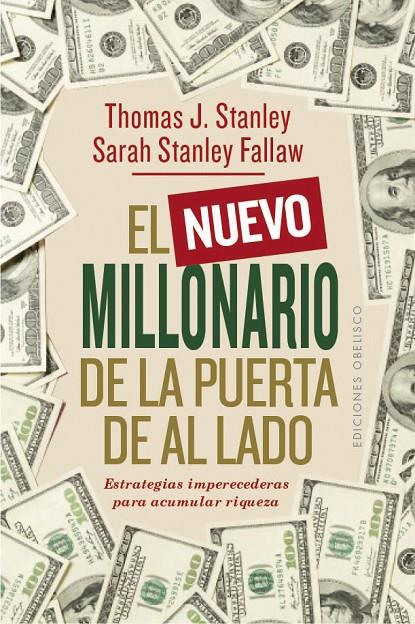 NUEVO MILLONARIO DE LA PUERTA DE AL LADO, EL | 9788491115908 | STANLEY, THOMAS J. ; STANLEY FALLAW, SARAH