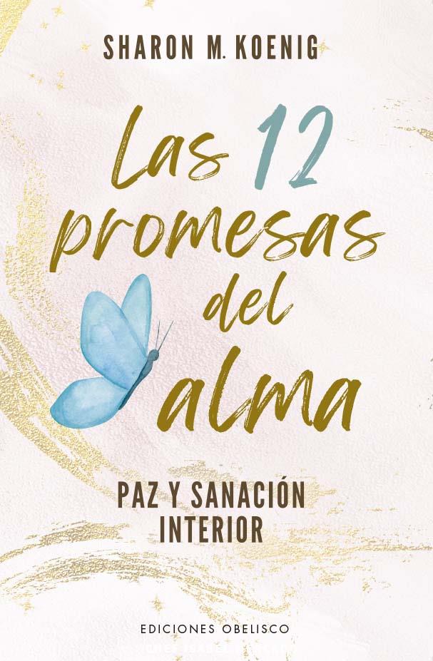 12 PROMESAS DEL ALMA, LAS | 9788411721691 | KOENIG, SHARON M.