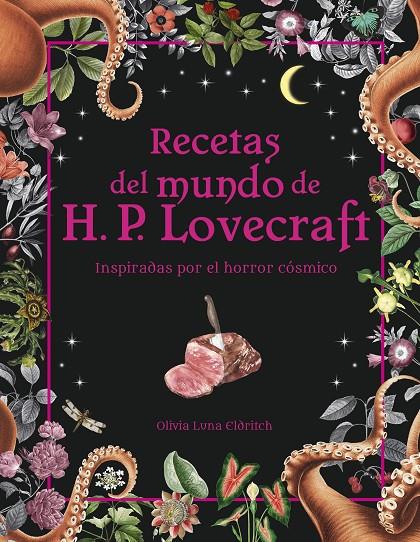 RECETAS DEL MUNDO DE H.P. LOVECRAFT | 9788445015698 | ELDRITCH, OLIVIA LUNA