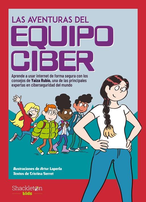 AVENTURAS DEL EQUIPO CIBER, LAS | 9788413611259 | SERRET, CRISTINA ; RUBIO, YAIZA