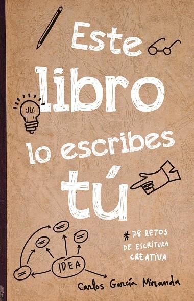 ESTE LIBRO LO ESCRIBES TU | 9788408221265 | GARCIA MIRANDA, CARLOS