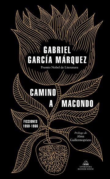 CAMINO A  MACONDO : FICCIONES 1950-1966 | 9788439737834 | GARCIA MARQUEZ, GABRIEL