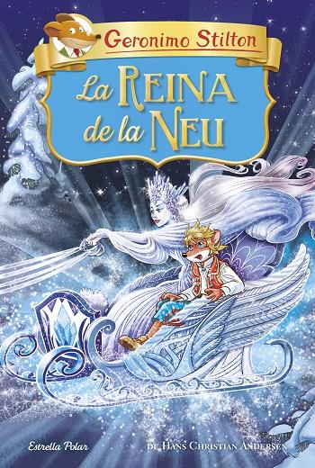 REINA DE LA NEU, LA | 9788491379782 | STILTON, GERONIMO