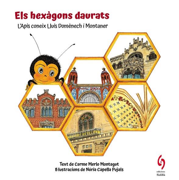 HEXÀGONS DAURATS,  ELS | 9788412730814 | MERLO MONTAGUT, CARME , CAPELLA PUJALS, NÚRIA