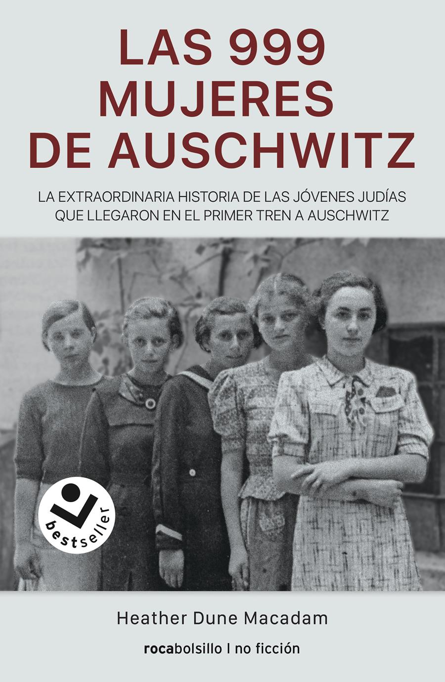 999 MUJERES DE AUSCHWITZ, LAS | 9788417821883 | DUNE MACADAM, HEATHER