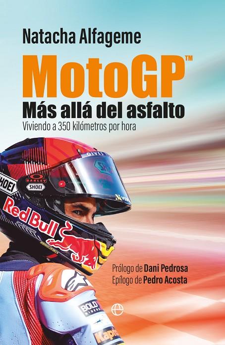 MOTOGP : MÁS ALLÁ DEL ASFALTO | 9788413849386 | ALFAGEME, NATACHA