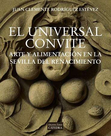 UNIVERSAL CONVITE, EL | 9788437642734 | RODRÍGUEZ ESTÉVEZ, JUAN CLEMENTE