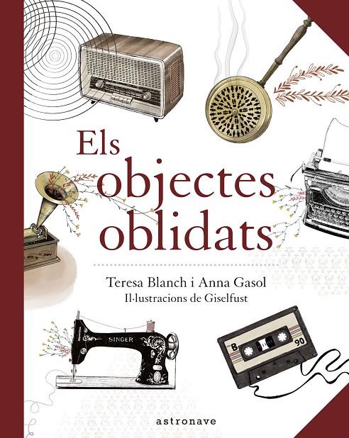 OBJECTES OBLIDATS, ELS | 9788467940909 | BLANCH, TERESA ; GASOL, ANNA ; GISELFUST